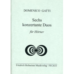 Sechs konzertante Duos für Hörner - Domenico Gatti
