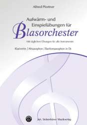 Aufwärm- und Einspielübungen für Blasorchester - Eb Klarinette / Altsaxophon -Alfred Pfortner