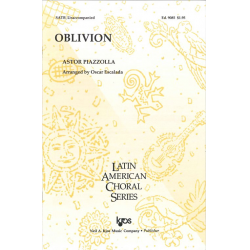 Oblivion (SATB) - Astor Piazzolla / Arr. Oscar Escalada