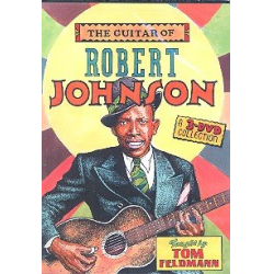 The Guitar of Robert Johnson : 3 DVD's - Tom Feldmann