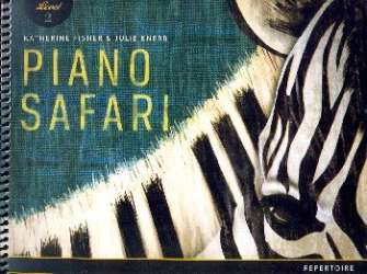 Piano Safari - Repertoire Book Level 2 : - Katherine Fisher