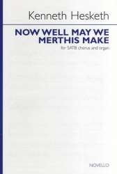Now well may we Merthis make : - Kenneth Hesketh