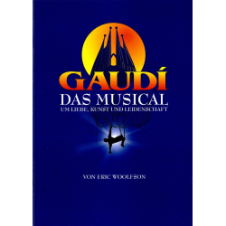Gaudi - Das Musical - Vocal Selection - Eric Woolfson / Arr. Alan Parsons