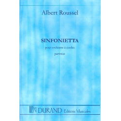 Sinfonietta op.52 : - Albert Roussel