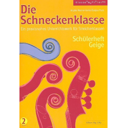 Die Schneckenklasse Band 2 : Schülerheft Geige - Brigitte Wanner-Herren / Arr. Evelyne Fisch
