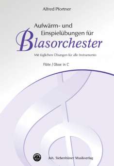 Aufwärm- und Einspielübungen für Blasorchester - C Flöte / Oboe