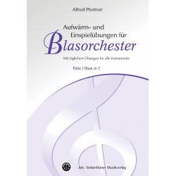 Aufwärm- und Einspielübungen für Blasorchester - C Flöte / Oboe -Alfred Pfortner