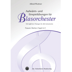 Aufwärm- und Einspielübungen für Blasorchester - C Posaune / Bariton / Fagott -Alfred Pfortner