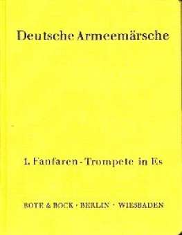 Deutsche Armeemärsche Band 1 und 2 - Fanfarentrompete 1 in Eb