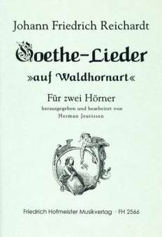 Goethelieder auf "Waldhornart" für zwei Hörner