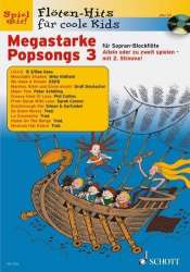 Flöten-Hits für coole Kids - Megastarke Popsongs Band 3