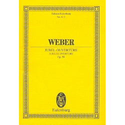 Jubelouvertüre : - Carl Maria von Weber