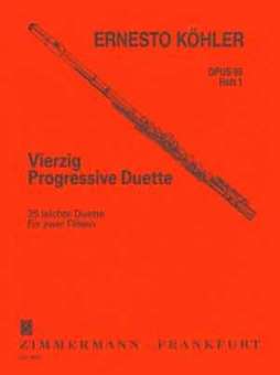 Vierzig progressive Duette für 2 Flöten,E. Köhler