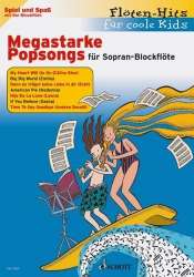 Flöten-Hits für coole Kids - Megastarke Popsongs - Band 1 - Rainer Butz