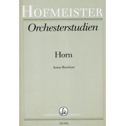 Orchesterstudien für Horn: Anton Brucker - Anton Bruckner
