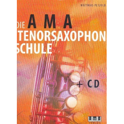 Die AMA Tenorsaxophon Schule + CD - Matthias Petzold