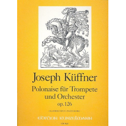 Polonaise für Trompete und Orchester Op. 126 (Klavierauszug) - Joseph Küffner / Arr. Willy Hess