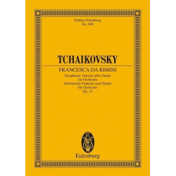 Francesca da Rimini op.32 : for - Piotr Ilich Tchaikowsky (Pyotr Peter Ilyich Iljitsch Tschaikovsky)