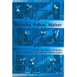 Märsche, Polkas, Walzer (für Posaunenchor) - Richard Zettler