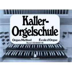 Orgelschule Band 1 - Ernst Kaller