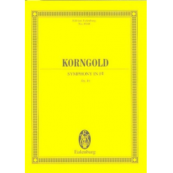 Sinfonie Fis-Dur op.40 : - Erich Wolfgang Korngold