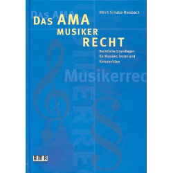 Das AMA Musikerrecht - Ulrich Schulze-Rossbach