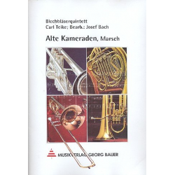 Alte Kameraden - Carl Teike / Arr. Josef Bach