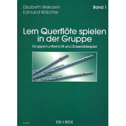 Lern Querflöte spielen in der Gruppe Band 1 - Elisabeth Weinzierl & Edmund Wächter