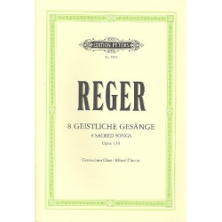 8 Geistliche Gesänge op. 138 (Meiningen, September 1914) - Chorpartitur SATB - EP 3984 - Max Reger