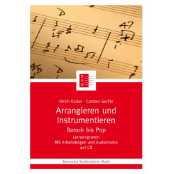 Arrangieren und Instrumentieren - Barock bis Pop - Ulrich Kaiser & Gerlitz, Carsten