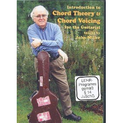 Introduction to Chord Theory and Chord Voicing for the Guitarist : - John Miller