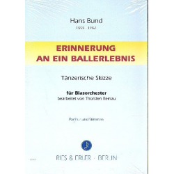 Erinnerung an ein Ballerlebnis - Hans Bund / Arr. Thorsten Reinau