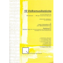 10 Volksmusikstücke der "Gressn-Klarinettenmusi"  für 2-3 Klarinetten und Begleitung - Diverse / Arr. Alois Wimmer