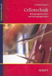 Cellotechnik : Bewegungsprinzipien und - Gerhard Mantel