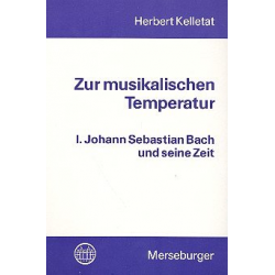 Zur musikalischen Temperatur Band 1 : - Herbert Kelletat