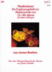 Musikwissen Heft / Level 2 - Ein Ergänzungsheft zur Klavierschule für Anfänger von 12-80 Jahren - Jane and James Bastien