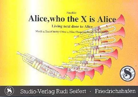 Alice who the X is Alice : für