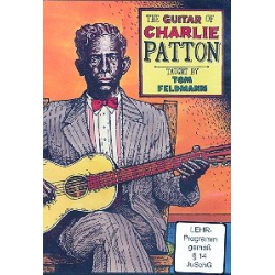 The Guitar of Charlie Patton : DVD - Tom Feldmann