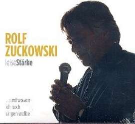 Leise Stärke und wovon ich noch singen - Rolf Zuckowski
