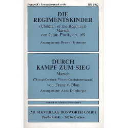 Regimentskinder-Marsch / Durch Kampf und Sieg - Diverse / Arr. Bruno Hartmann
