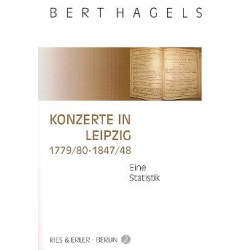 Konzerte in Leipzig 1779/80 - 1847/48 (+CD) : - Bert Hagels