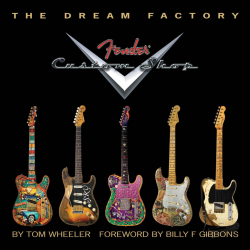 The Dream Factory : Fender Custom Shop - Tom Wheeler