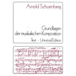 Die Grundlagen der musikalischen Komposition - Arnold Schönberg