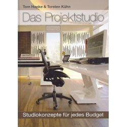 Das Projektstudio : Studiokonzepte für jedes Budjet - Tom Hapke