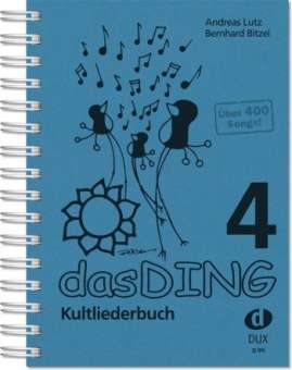 Das Ding Band 4 - Kultliederbuch (Gesang und Gitarre)