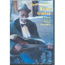 How to play Blues Guitar vol.3 : DVD - Stefan Grossman
