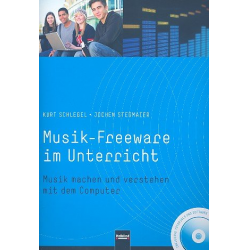 Musik-Freeware im Unterricht (+DVD-ROM) - Kurt Schlegel