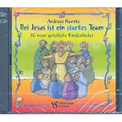Bei Jesus ist ein starkes Team : CD - Andreas Hantke
