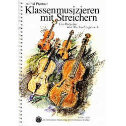 Klassenmusizieren mit Streichern - Alfred Pfortner
