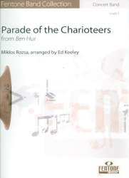 Parade of the Charioteers from Ben Hur - Miklos Rozsa / Arr. Ed Keeley